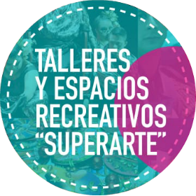 Talleres y espacios recreativos SUPERARTE